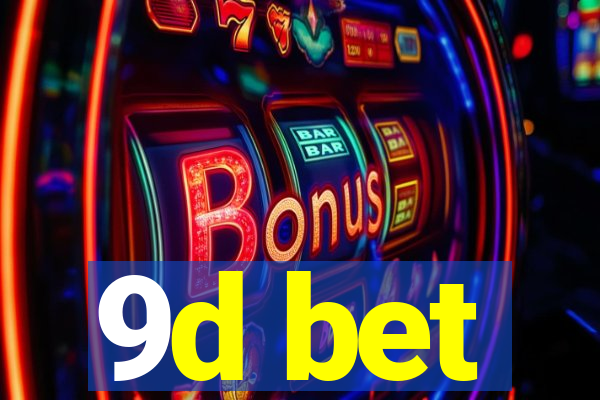 9d bet